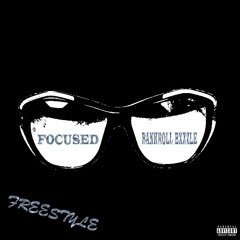 Focused Freestyle (Prod. King LeeBoy)