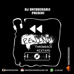 DJ UNTOUCHABLE - REWIND THROWBACK MIXTAPE X HIPHOP & DANCEHALL REMIX
