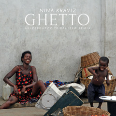 Nina Kraviz - Ghetto (AkizzBeatzz Tribalized Remix)