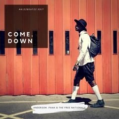 Anderson Paak & The Free Nationals - Come Down (AkizzBeatzz Edit)