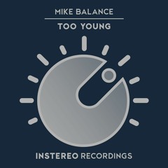 Mike Balance - Too Young