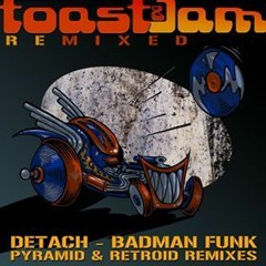 Detach - Badman Funk (Retroid Remix) [Preview]