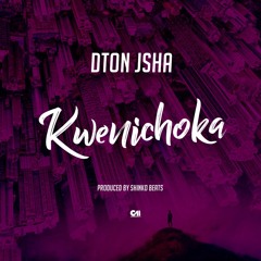 Dton Jsha Kwenichoka
