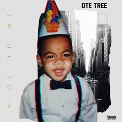 DTE TREE - #NICETOME