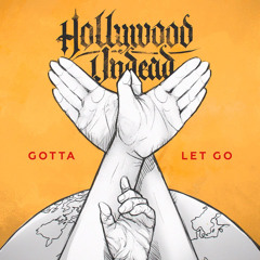 Hollywood Undead - Gotta Let Go