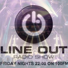 Line Out Radioshow 480 @ 100FM