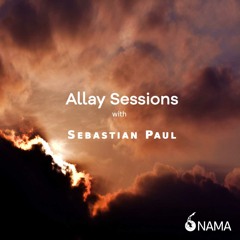 Allay Session 09 With Sebastian Paul