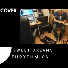 Sweet Dreams (Eurythmics Cover Version)