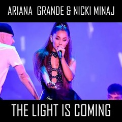 Ariana Grande - The Light Is Coming ft. Nicki Minaj [LIVE]