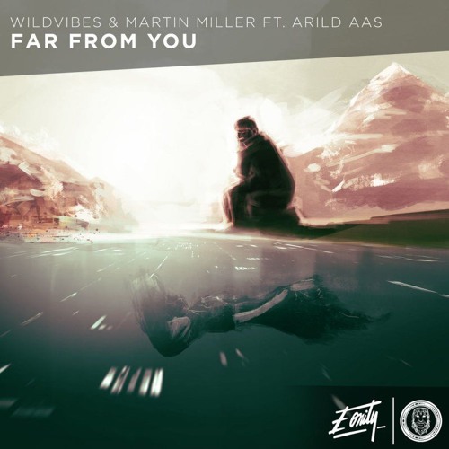 WildVibes & Martin Miller ft. Arild Aas - Far From You (Tuomas Pettersson Remix) [Free DL]