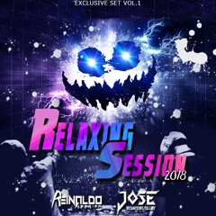 Relaxing Session 2018 - ReinaldoSession ✘ DJ Jose Betancourt