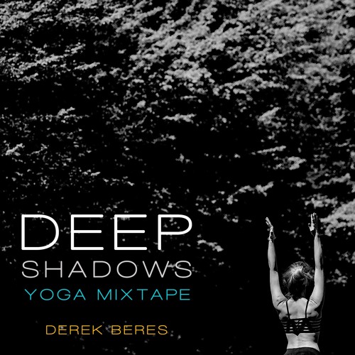 Deep Shadows : Yoga Mixtape