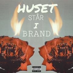 Huset Står I Brand (feat. Emma klasson)