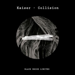 BBLV012 Kaiser - Collision EP Incl.Eric Fetcher Remix (Preview)