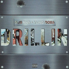 Drillin Ft YungBoss