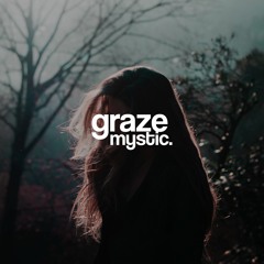 mystic - Graze ft. Auto