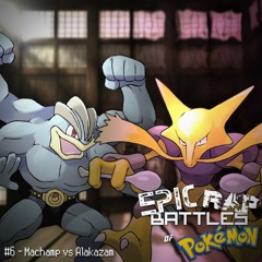 Machamp vs Alakazam. Epic Rap Battles of Pokemon 6.