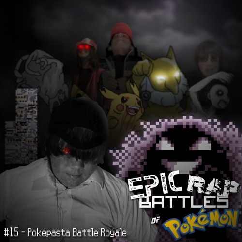 Pokepasta Battle Royale. Epic Rap Battles of Pokemon #15.