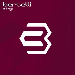 Bertelli - Mirage - FREE DOWNLOAD