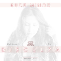 Disculpa (ft. T.M.I.)