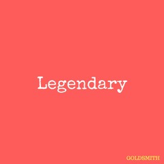 Legendary (Prod. by Solow)
