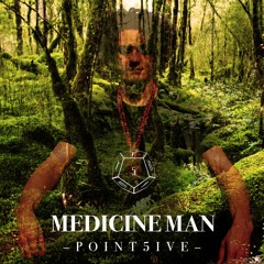Medicine Man (prod. by Point5ive)