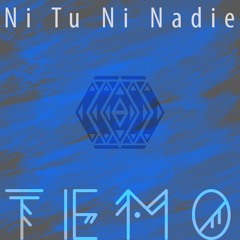 Ni Tu Ni Nadie by Moenia (Temo Cover)