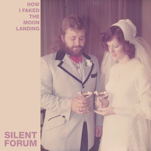 Silent Forum - How I Faked The Moon Landing