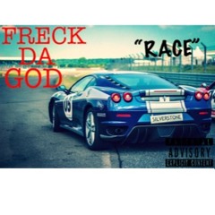 Freck Da God - The Race Freestyle