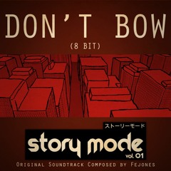 Don't Bow (Versão 8 Bit) - Story Mode OST