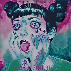 Trillz - Pretty Zombie