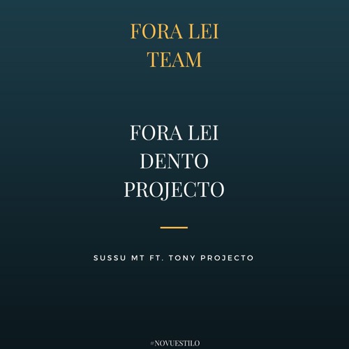 SUSSU MT - FORA LEI DENTO PROJECTO FT TONY PROJECTO