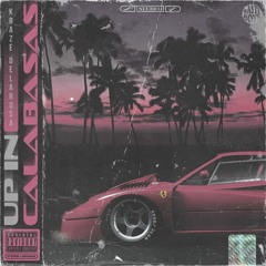 Up In Calabasas (Prod. By Luminous)