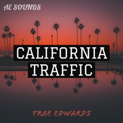 Trae Edwards - California Traffic (Prod. by YONDO)