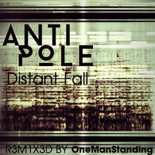 Distant Fall (OneManStanding R3M1X)
