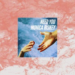 Need You