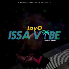 JayO - Issa Vibe [ @jayomus1c @jampz_the_producer]