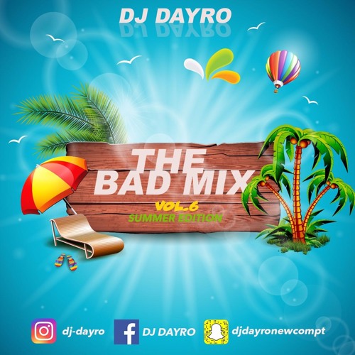 THE BAD MIX VOL.6 EDITON SUMMER ( 25 MUNITES )