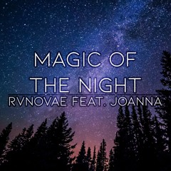 [Free DL] Magic Of The Night (feat. Joanna)