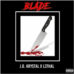 Blade - J.D. Krystal X L3THAL