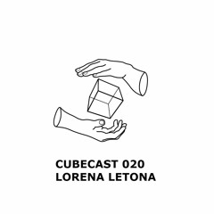 CUBECAST 020 pres. Lorena Letona