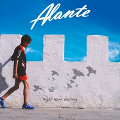 Alante - Right Here Waiting