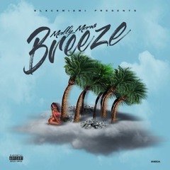 Mally Mar$ - Breeze