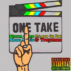 Storm Sims ft.Leon On Dat, Shon & Treyman-One Take.mp3