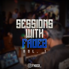 Sessions With Vol.1 @YOOFADEZ