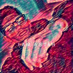 I A.M. A STAR