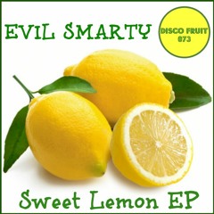 Evil Smarty - Sweet Like A Lemon