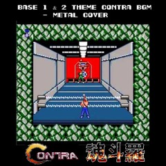 Base 1 & 2 Theme - Contra NES BGM(Metal Cover)
