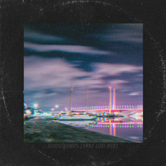 goosebumps [lofi mix]