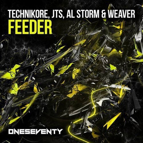 [ONESEVENTY4] Feeder (Original Mix) - Technikore, JTS, Al Storm & Weaver